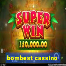 bombest cassino